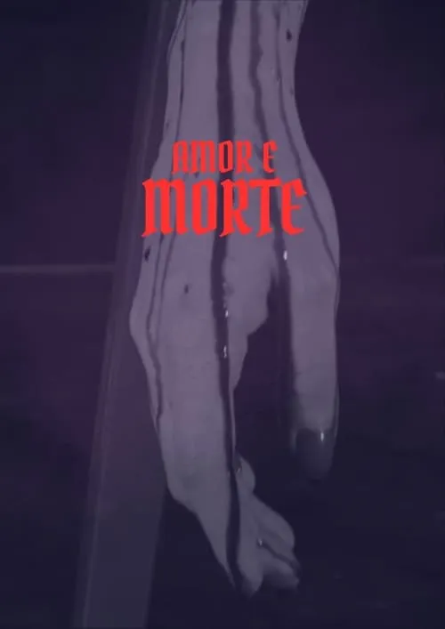 Amor e Morte (фильм)