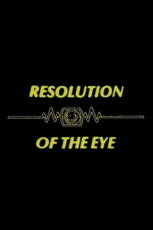 Resolution of the Eye (movie)