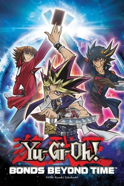 Yu-Gi-Oh!: Bonds Beyond Time (movie)