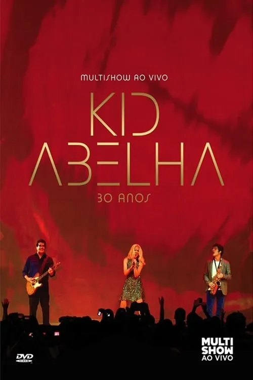 Kid Abelha 30 Anos - Multishow Ao Vivo (movie)