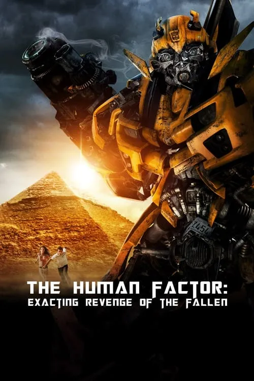 The Human Factor: Exacting Revenge of the Fallen (movie)
