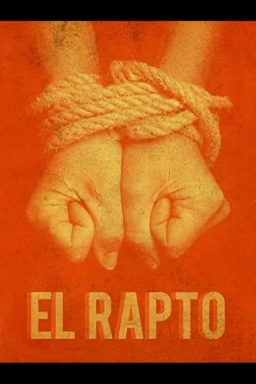 El rapto: confesiones de un sicario (фильм)