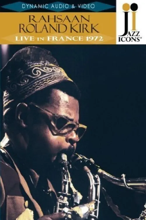 Rahsaan Roland Kirk: Live in France '72 (movie)