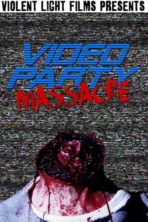 Video Party Massacre (movie)