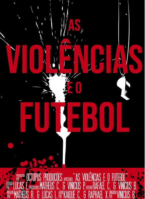 As Violências e o Futebol (фильм)