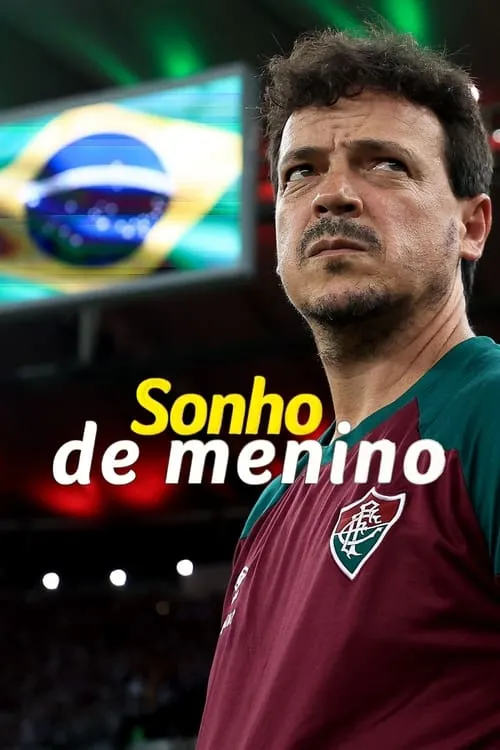 Sonho de Menino, com Fernando Diniz (фильм)