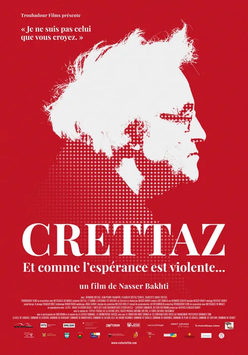 Crettaz, et comme l'espérance est violente (фильм)