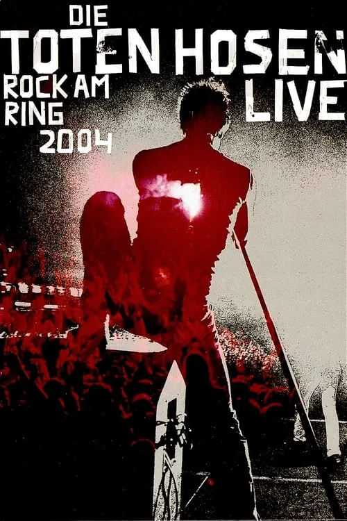 Die toten Hosen: Rock am Ring (movie)