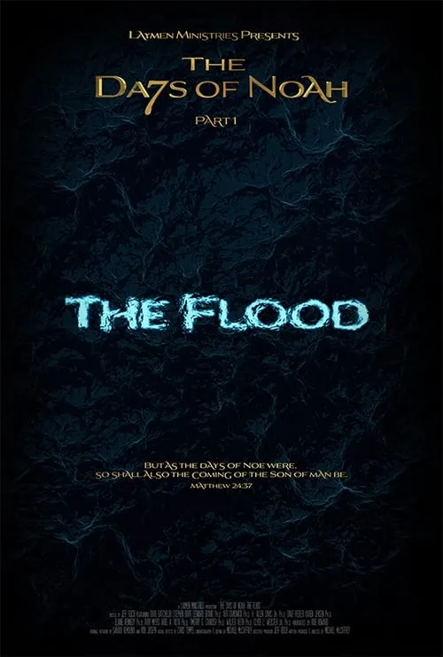 The Days of Noah Part 1: The Flood (movie)