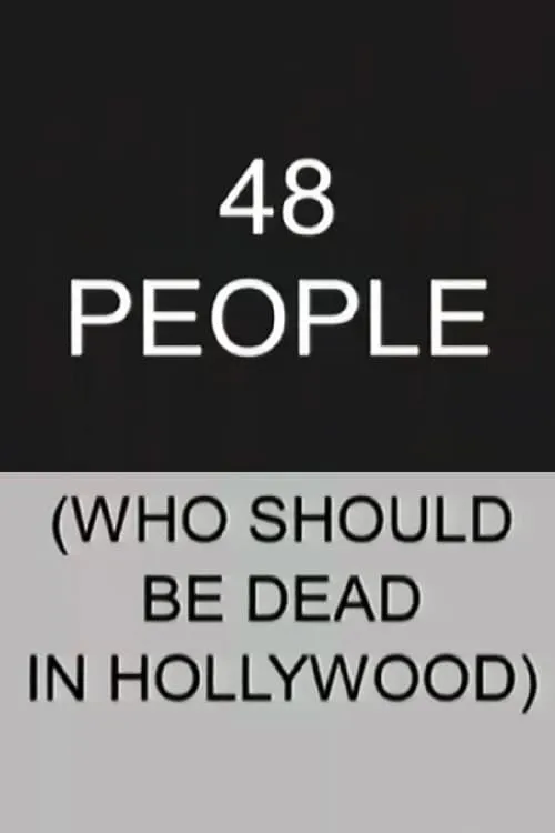 48 People Who Should be Dead In Hollywood (movie)