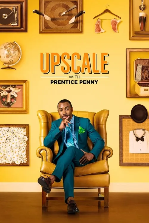 Upscale With Prentice Penny (series)