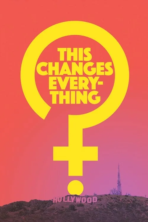 This Changes Everything (movie)