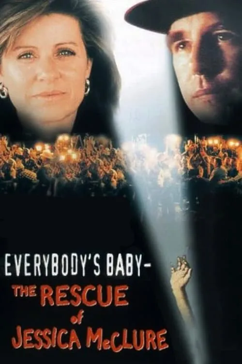 Everybody's Baby: The Rescue of Jessica McClure (movie)
