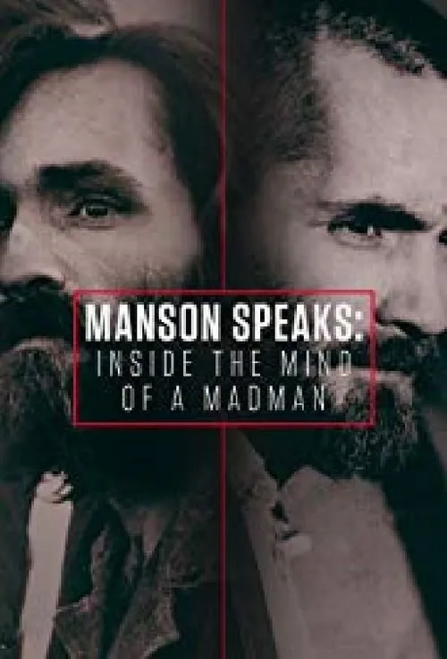 Manson Speaks: Inside the Mind of a Madman (сериал)