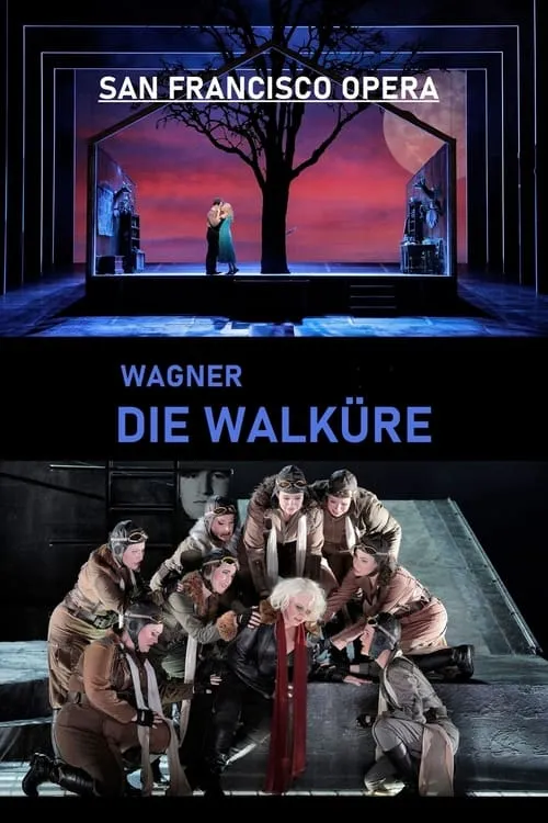 Die Walküre - San Francisco Opera (фильм)