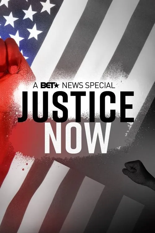 Justice Now: A BET News Special (movie)