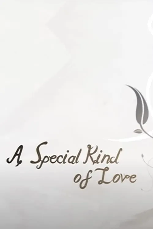 A Special Kind of Love (movie)