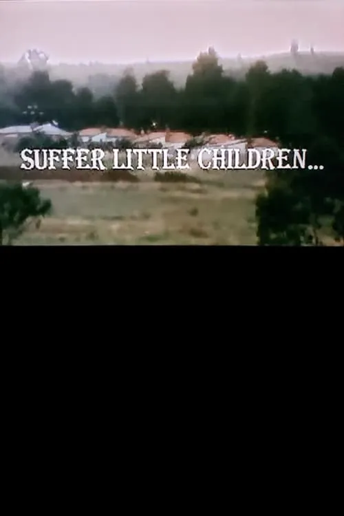 Suffer Little Children… (фильм)