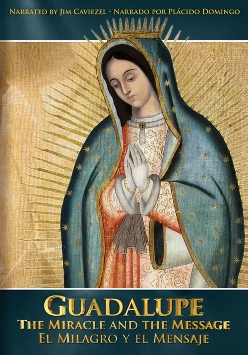 Guadalupe: The Miracle and the Message (фильм)