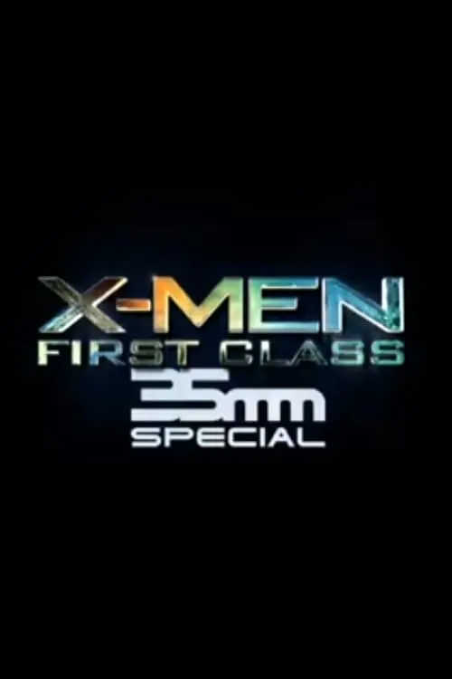 X-Men: First Class 35mm Special (фильм)