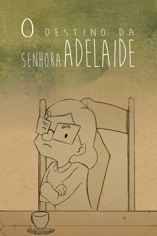 O Destino da Senhora Adelaide (movie)