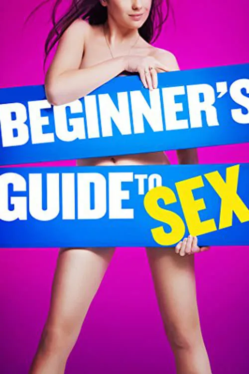 Beginner's Guide to Sex (movie)