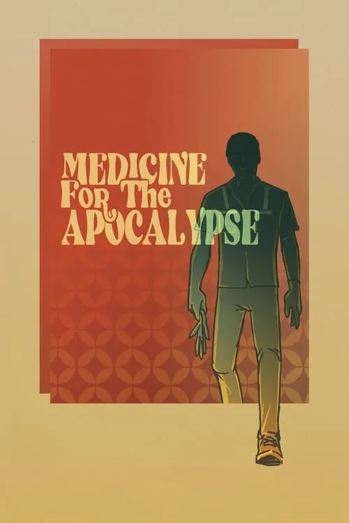 Medicine for the Apocalypse (movie)