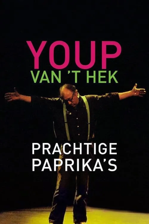 Youp van 't Hek: Prachtige Paprika's (movie)