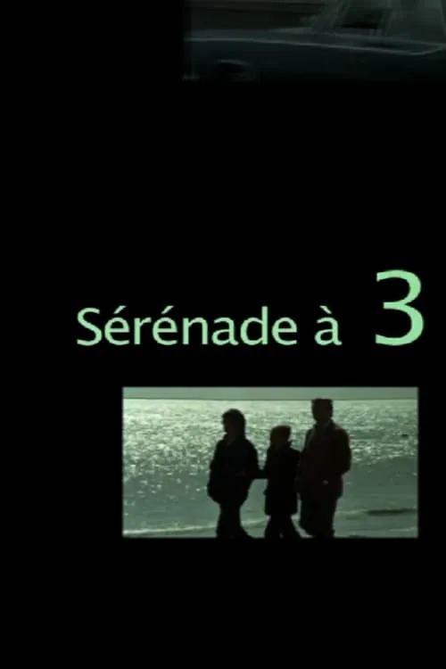 Sérénade à 3