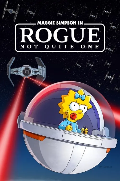 Maggie Simpson in "Rogue Not Quite One" (movie)