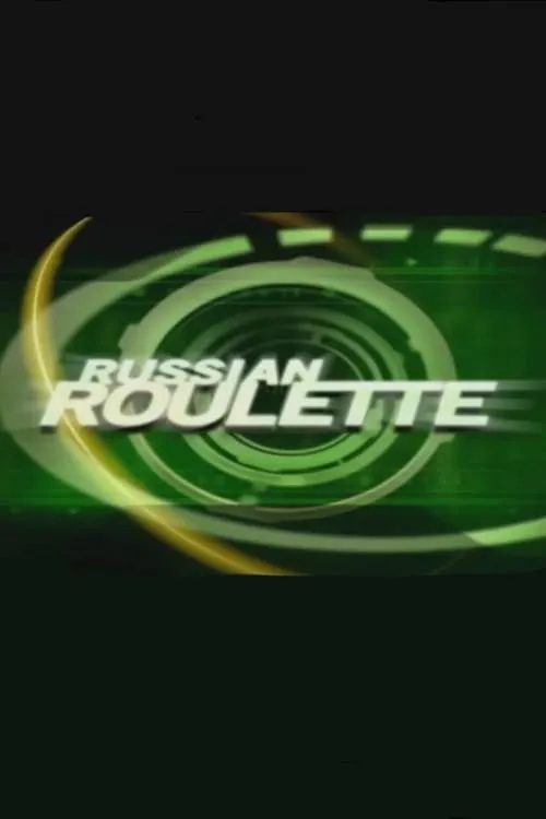 Russian Roulette (сериал)