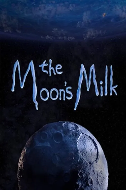 The Moon’s Milk (фильм)