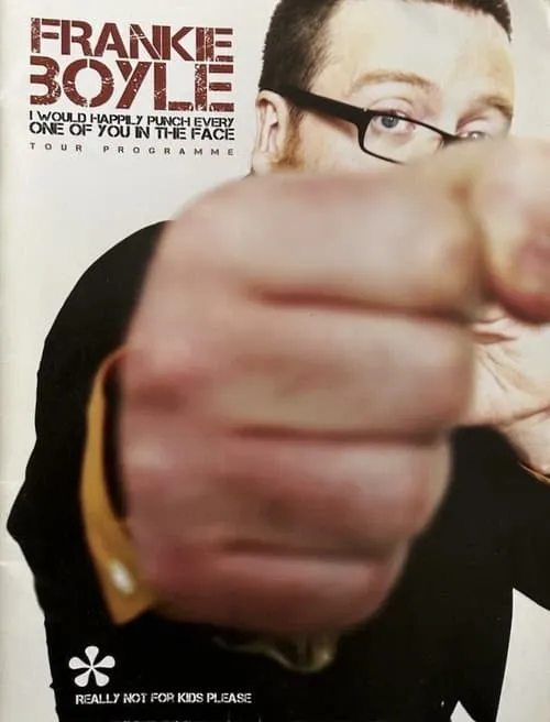 Frankie Boyle - I Would Happily Punch Every One of You in the Face (movie)