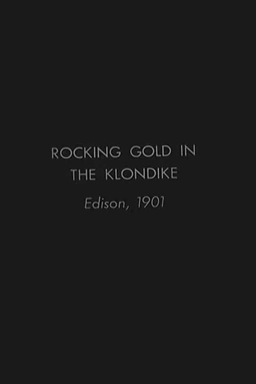 Rocking Gold in the Klondike (фильм)