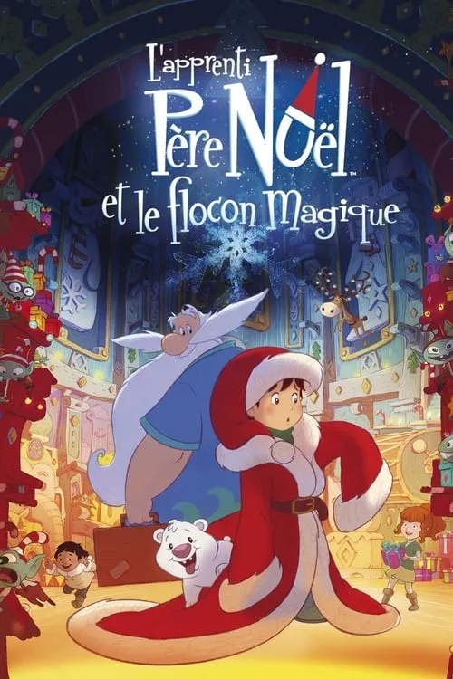 L'Apprenti Père Noël et le flocon magique (фильм)