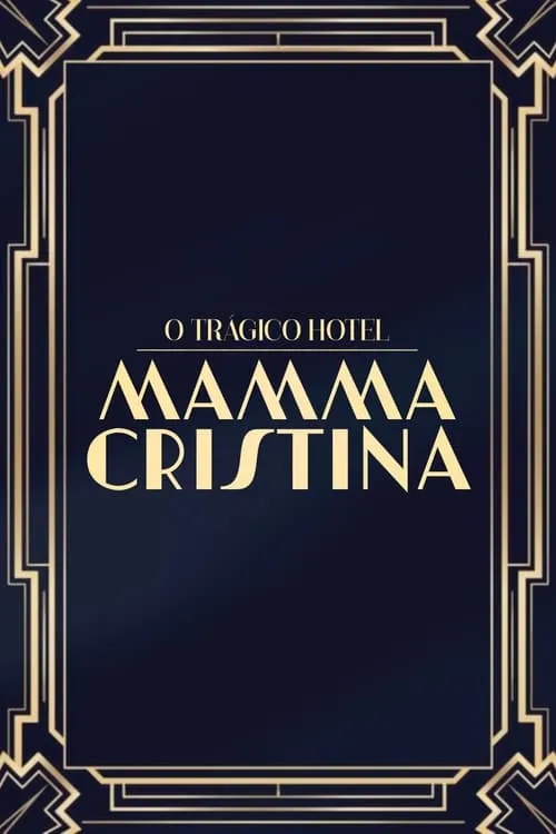 O Trágico Hotel Mamma Cristina