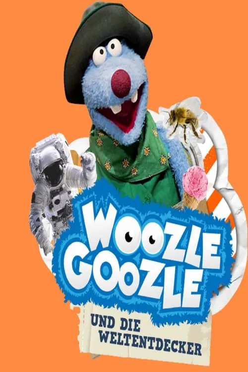 Woozle Goozle und die Weltentdecker (сериал)