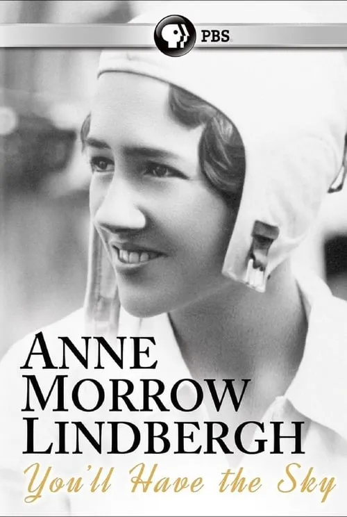 You'll Have the Sky: The Life and Work of Anne Morrow Lindbergh (фильм)