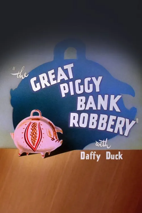 The Great Piggy Bank Robbery (movie)