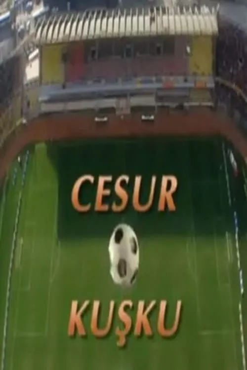 Cesur Kuşku (сериал)