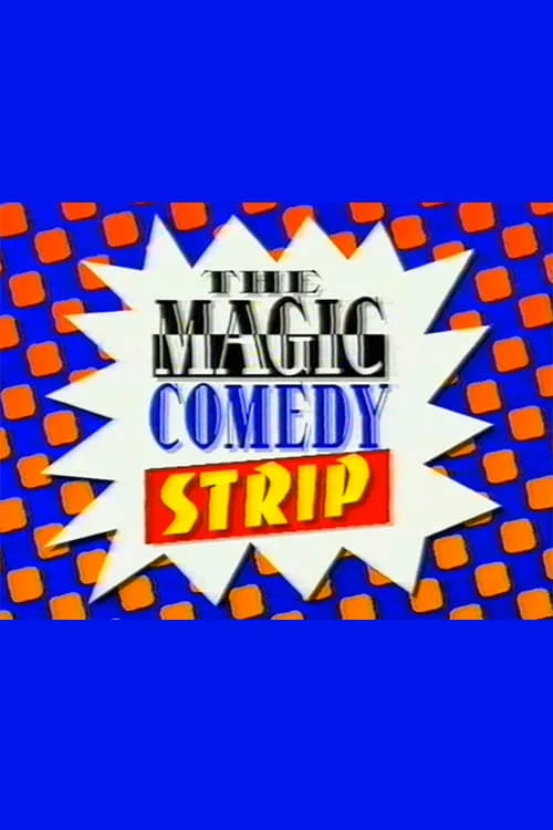 The Magic Comedy Strip