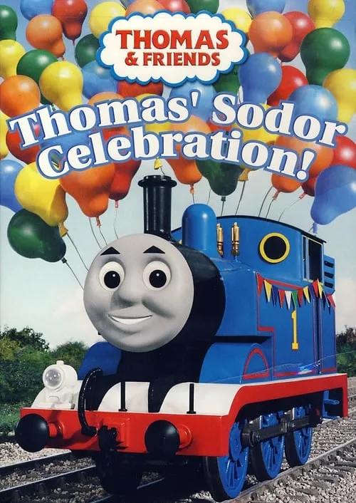 Thomas & Friends: Thomas' Sodor Celebration! (фильм)