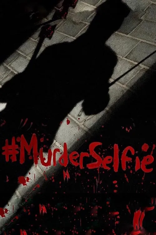 #MurderSelfie (movie)