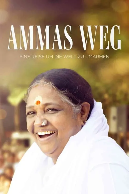 Amma’s Way – Un abbraccio al mondo (фильм)