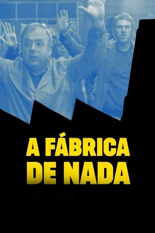 A Fábrica de Nada (фильм)