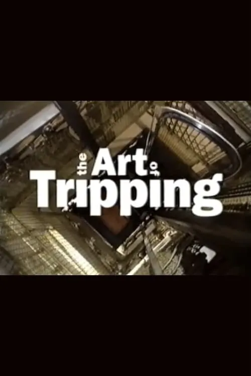 The Art of Tripping (movie)