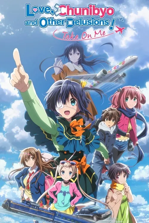 Love, Chunibyo & Other Delusions! Take On Me (movie)