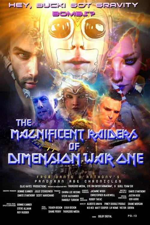 The Magnificent Raiders of Dimension War One (movie)