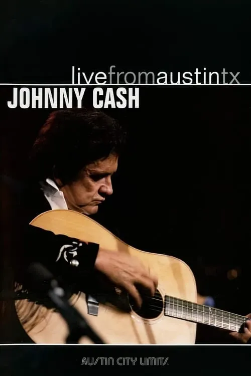 Johnny Cash: Live from Austin, TX (movie)