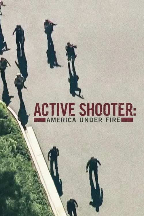 Active Shooter: America Under Fire (series)